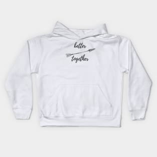 Better Together Kids Hoodie